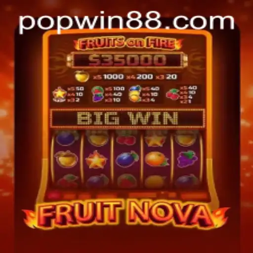 Unleashing the Juicy Thrills of FruitNova and the Exciting 'Pop Win' Mechanic