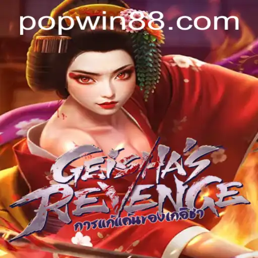 Exploring GeishasRevenge: The Ultimate Pop Win Gaming Experience