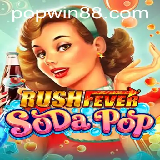Mastering RushFeverSodaPop: The Thrilling Game of Quick Reflexes and Strategy