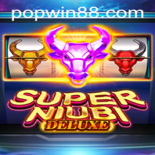 Exploring the Exciting World of SuperNiubiDeluxe: A Pop Win Adventure