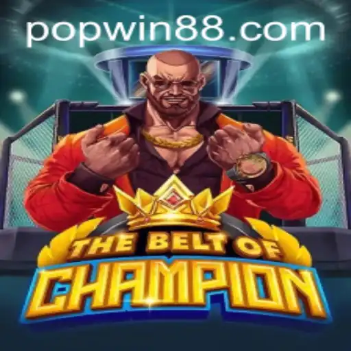 TheBeltOfChampion: A Thrilling Adventure Awaits with Pop Win